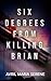 Six Degrees From Killing Brian