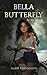 Bella Butterfly