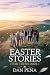 EASTER STORIES FOR TEENS 2025 by Dan Pena