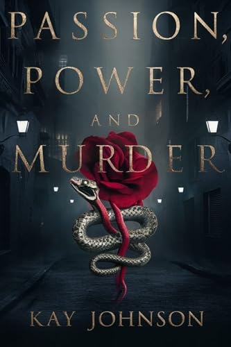 Passion Power and Murder (A Bennett Files Mystery)