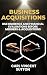BUSINESS ACQUISITIONS: Due ...