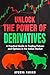 Unlock the Power of Derivat...