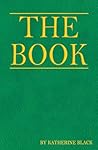 The Book by Katherine Black