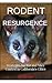Rodent Resurgence: Strategi...