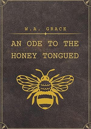 An Ode To The Honey Tongued (An Epic of the Gods, #1)