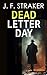 DEAD LETTER DAY a classic English crime mystery by J.F. Straker
