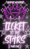 Ticket to the Sta...