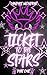 Ticket to the Stars: Part One