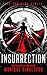 Insurrection: A dark supernatural thriller of alien domination, rising rebellion and the battle for Earth (The Dominion Series Book 4)
