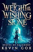 The Weight of the Wishing Stone