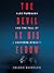 The Devil at His Elbow: Alex Murdaugh and the Fall of a Southern Dynasty
