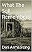 What The Soil Remembers by Dan Armstrong