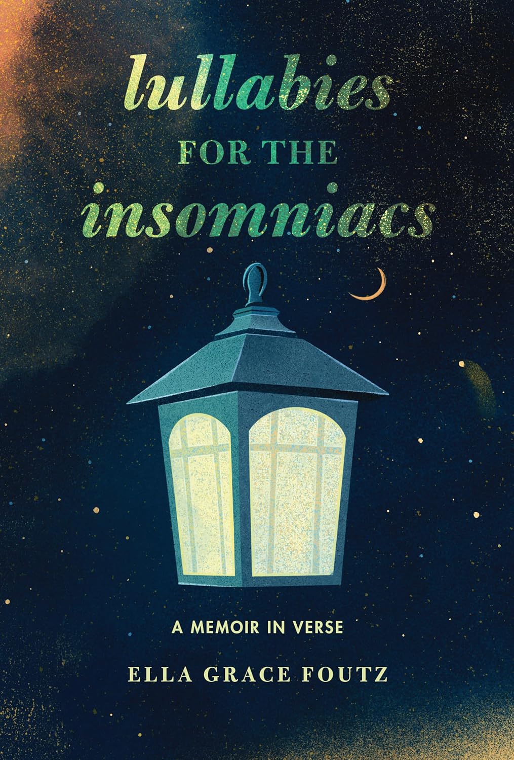 Lullabies for the Insomniacs: A Memoir in Verse (Library Binding)