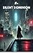 The Silent Dominion: A Cons...