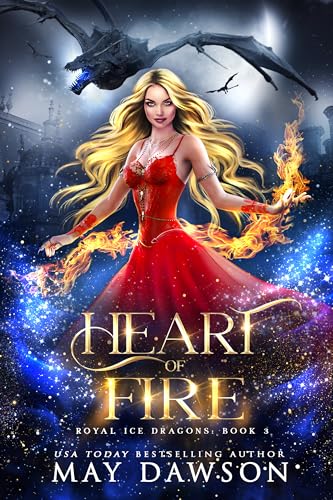 Heart of Fire (Royal Ice Dragons Book 3)