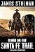 Blood on the Santa Fe Trail by James Stolman