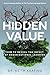 Hidden Value: How to Reveal...