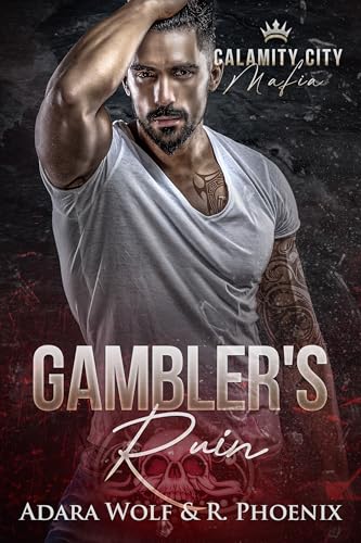 Gambler's Ruin (Calamity City Mafia #3)