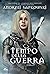 Il tempo della guerra