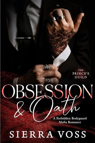 Obsession & Oath (The Prince's Guild #4)