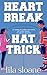 Heart Break Hat Trick