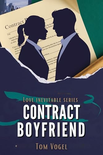 Contract Boyfriend (The Love Inevitable Series)
