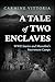 A TALE OF TWO ENCLAVES: WWII Stories and Mussolini’s Internment Camps (Echoes of War: Untold Stories from WWII Europe)