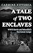 A TALE OF TWO ENCLAVES: WWII Stories and Mussolini’s Internment Camps (Echoes of War: Untold Stories from WWII Europe)