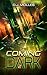 The Coming Dark 2 (The Coming Dark, #2)