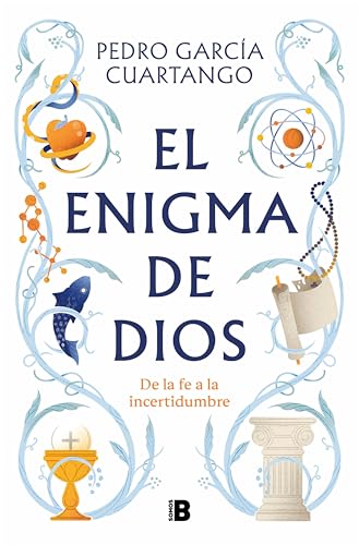 El enigma de Dios: De la fe a la incertidumbre (Kindle Edition)