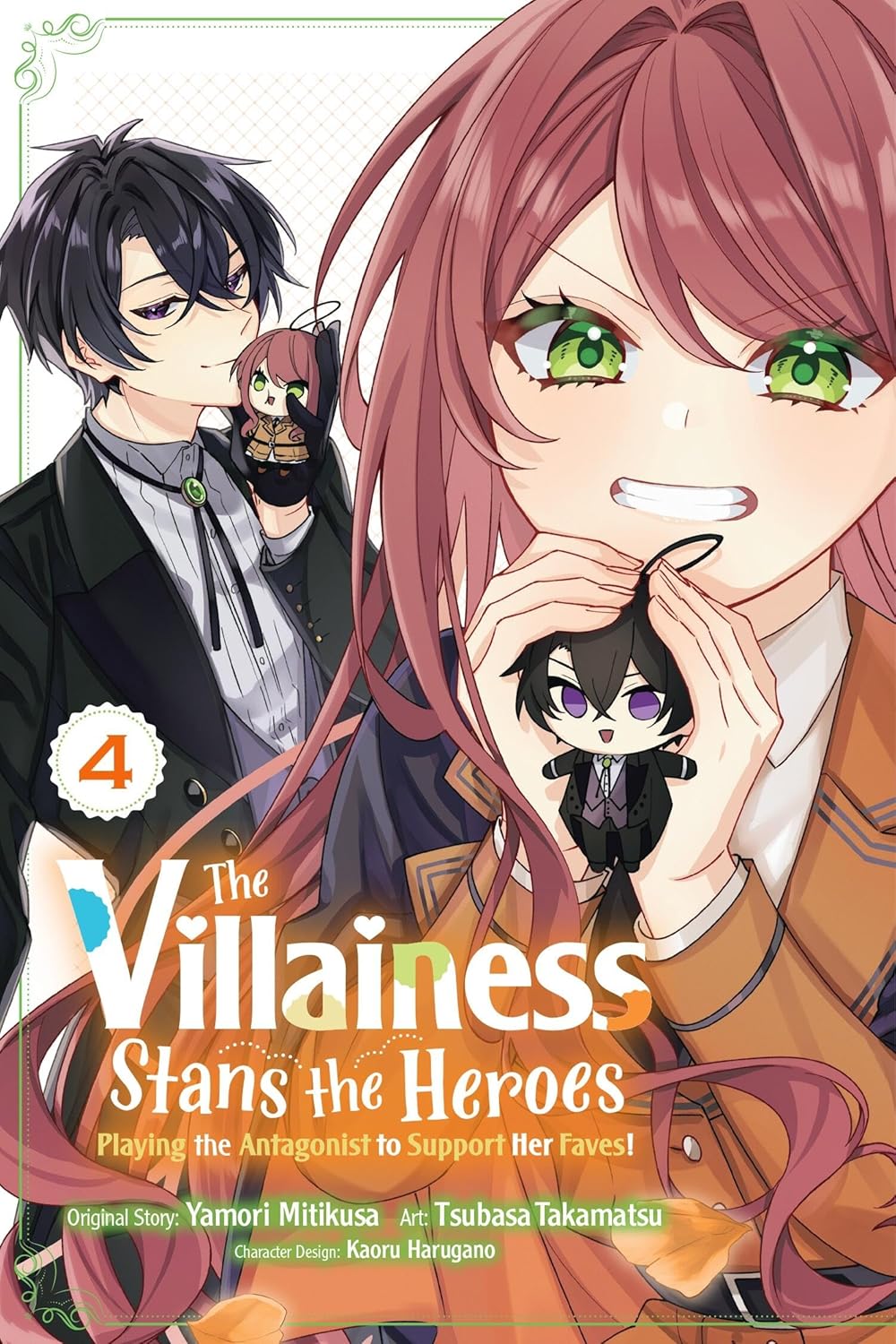 The Villainess Stans the Heroes: Playing the Antagonist to Support Her Faves!, Vol. 4 (The Villainess Stans the Heroes: Playing the Antagonist to Support Her Faves!, #4)