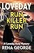 Run Killer Run: Where secre...