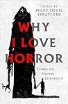 Why I Love Horror...