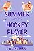 Summer with the Hockey Player