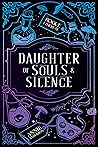 Daughter of Souls & Silence by Annie Anderson
