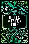 Book cover for Queen of Fate & Fire (Rogue Ethereal, #6)