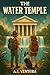 The Water Temple: An advent...