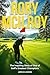 Rory McIlroy: The Inspiring...
