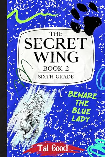 The Secret Wing: Book 2- Sixth Grade (Kindle Edition)