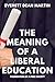 THE MEANING OF A LIBERAL ED...