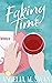 Faking Time (Steel City Series: Book 2)