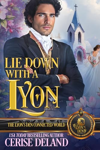 Lie Down With a Lyon: The Lyon's Den Connected World (Kindle Edition)
