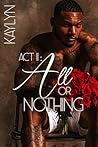 Act II: All or Nothing (Act I & II Book 2) Book cover for Act II: All or Nothing (Act I & II Book 2)