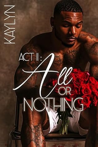 Act II: All or Nothing (Act I & II Book 2)
