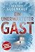 Ein unerwarteter Gast: Ein Schneesturm. Ein fremdes Kind. Ein tödliches Geheimnis. (German Edition)