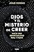 Dios y el misterio de creer...