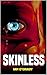 SKINLESS