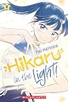 Hikaru in the Light! Vol. 2 by Mai Matsuda Hikaru in the Light! Vol. 2 by Mai Matsuda