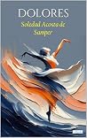Book cover for Dolores - Soledad Acosta de Samper (Escritoras del Mundo) (Spanish Edition)
