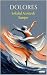 Dolores - Soledad Acosta de Samper (Escritoras del Mundo) (Spanish Edition)